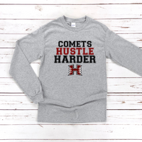 HHS "COMETS HUSTLE HARDER" LONG SLEEVE TSHIRT
